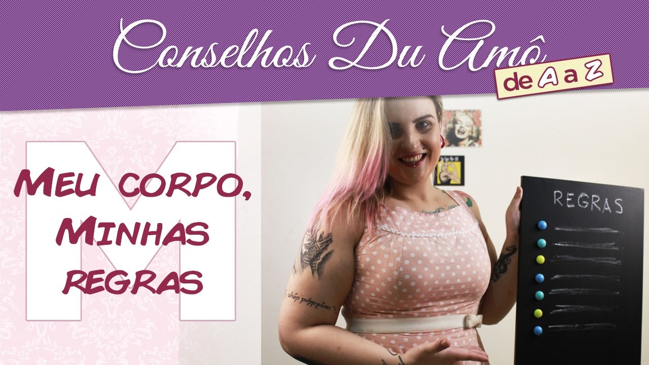 M: MEU CORPO MINHAS REGRAS 💖 #ConselhosDuAmôDeAaZ namorado anitta