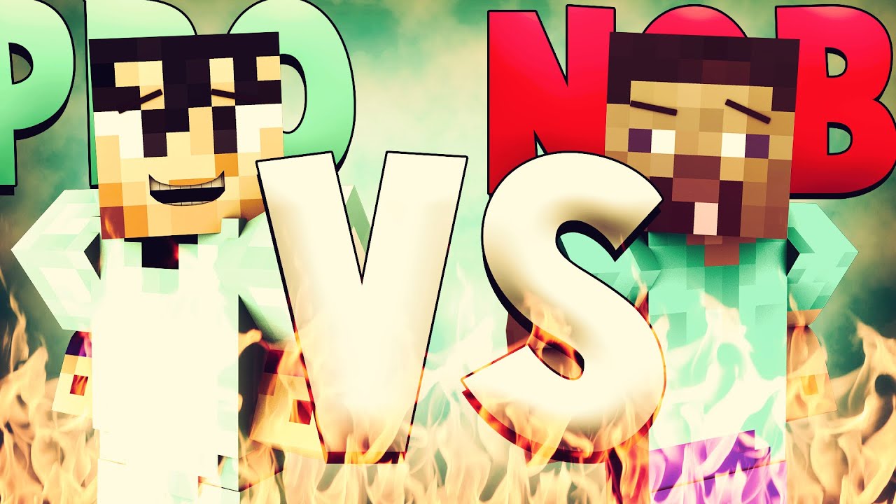 PRO VS NOB - MINECRAFT - YouTube