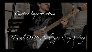 Ambient Guitar Improvisation - Neural DSP Archetype: Cory Wong