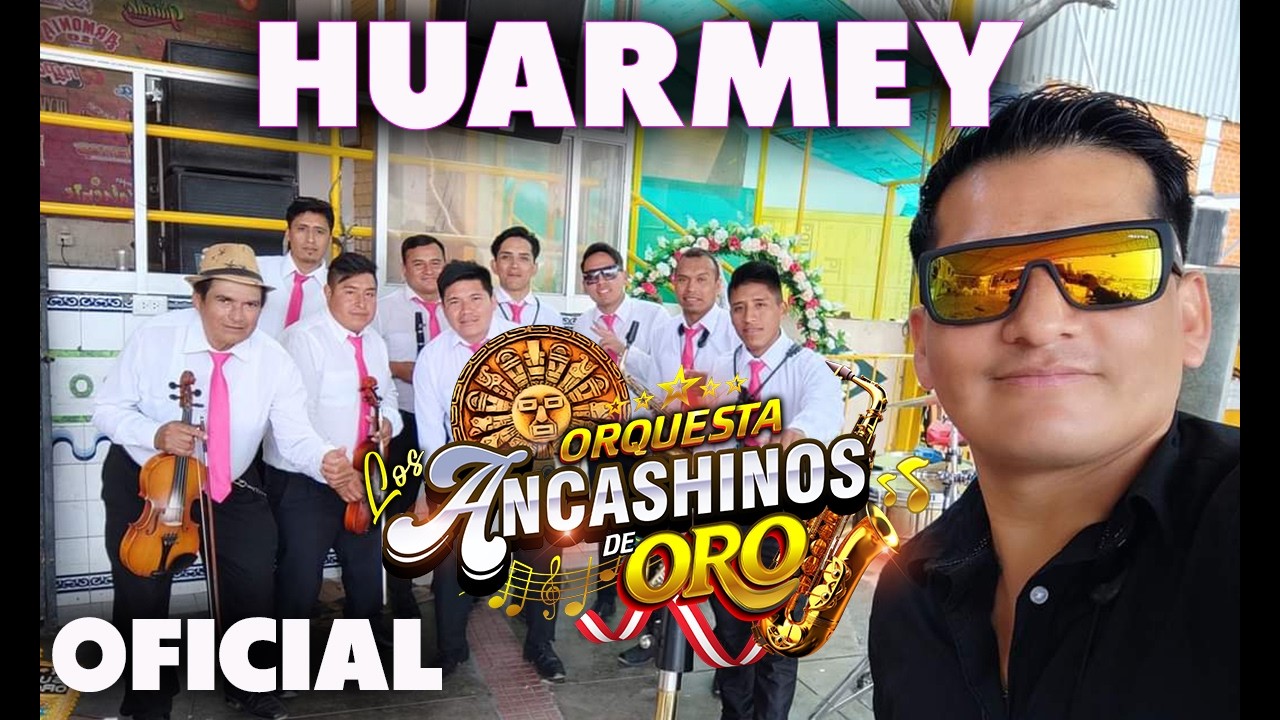 ORQUESTA LOS ANCASHINOS DE ORO DE ERICK HUERTA EN HUARMEY 2026
