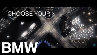 【BMW】X MODELS. Choose your world.あなたの一番を、見つけよう。