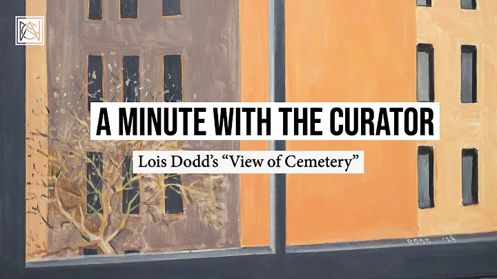 A Minute with the Curator: Lois Dodd's "View of Ce...