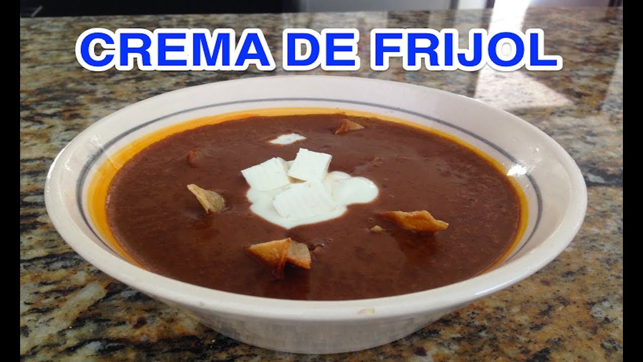 ? CREMA DE FRIJOL ? - YouTube