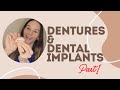 Dentures &amp; Dental Implants | My Experience with Both
