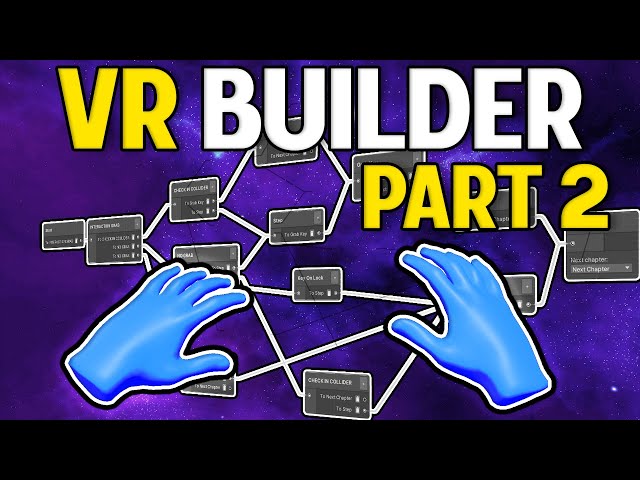 VR Builder: Free Unity plug-in for VR development I MindPort