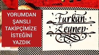 Zeynep&Furkan | (Kaligrafi Sanatıyla İsim Yazma )
