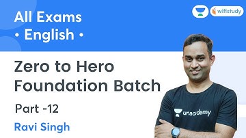 Zero to Hero Foundation Batch | Lecture - 12 | English | All SSC Exams | wifistudy | Ravi Singh