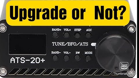 Should I upgrade my ATS 20+ ?