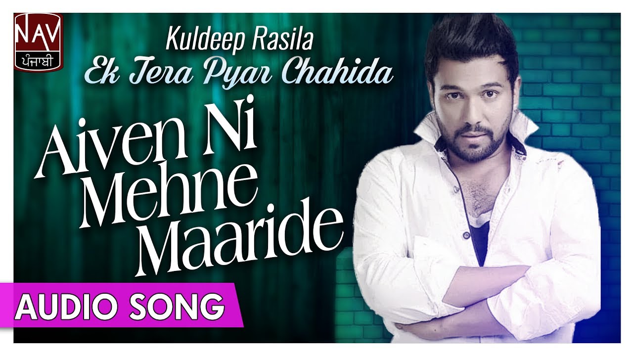 Aiven Ni Mehbe Maaride  Kuldeep Rasila  Superhit Punjabi Audio Songs  Priya Audio