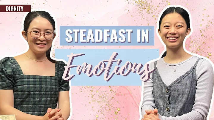 Steadfast in Emotions | Dignity