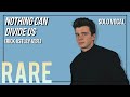 Rick Astley Nothing Can Divide Us Solo Version Rare 