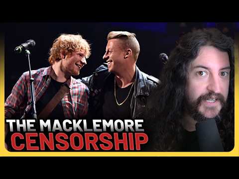 Ed Sheeran BETRAYS Macklemore, CENSORSHIP of Free Speech!