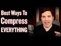 How to Compress EVERYTHING: A FREE Comprehensive Guide