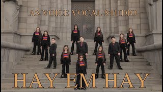 Смотреть As Voice Vocal Studio - Hay Em Hay (2022) Видеоклип!