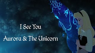 I See You - Aurora & The Unicorn