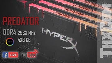 HYPER X PREDATOR 2933MHz 8GBx4 [4K Live]