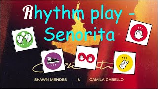 Senorita - Rhythm play