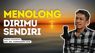 Ngaji Filsafat | Dasarnya Hidup itu, Percayalah Pada DiriMu Sendiri - Ust. Dr. Fahruddin Faiz