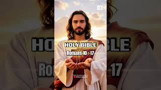 Romans 10:17 Holy Bible King James version #holybible #kingjamesbible #faith #jesus #peaceofmind