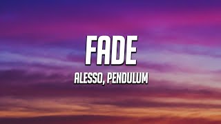 Alesso, Pendulum - FADE (Lyrics)