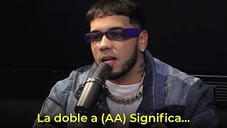 ANUEL REVELA el significado de la ”AA” (Doble A)