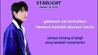 Hwang In Yeop - STARLIGHT LIRIK   TERJEMAHAN [FULL VERSION]