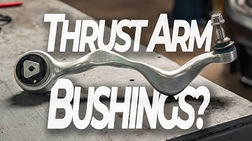 What Are Thrust Arm Bushings?