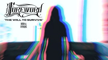 Foreword - "The Will to Survive" (Official Music Video)