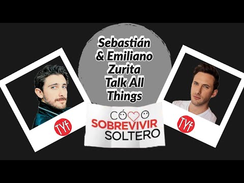 Sebastián And Emiliano Zurita Teach Us How To Survive Being Single