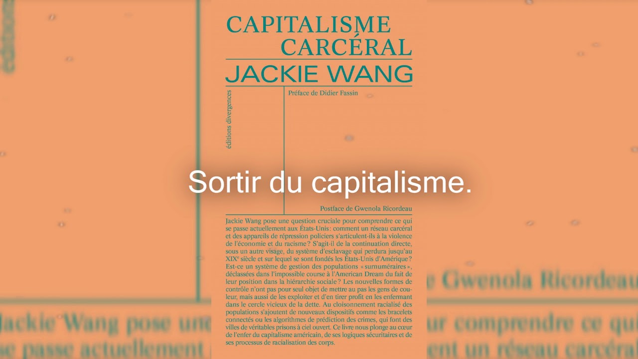 Système pénal et carcéral : système raciste et capitaliste