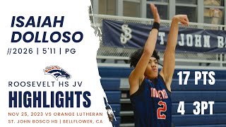ISAIAH DOLLOSO - 2026 | GAME HIGHLIGHTS | Roosevelt JV Boys Basketball vs Orange Lutheran HS