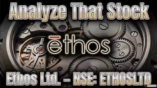 Ethos Stock Analysis: Luxury Moat & DII Inflow | एथोस स्टॉक विश्लेषण: लक्जरी मोट और DII का निवेश