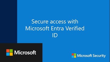 Secure Access With Microsoft Entra Verified ID