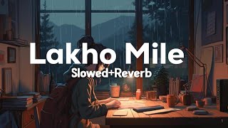 Lakho Mile Koi Bhi Na Tum Sa Mila Arijit Singh Lofi Song Slowed+Reverb Songs by Zoom Lofi 137 views 1 day ago 5 minutes, 41 seconds