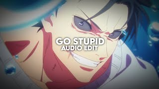 Go Stupid - (Polo G x Noah W) - [edit audio]