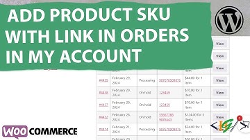 How to Display Product SKU with Product Link in New Column in Orders in My Account in WooCommerce