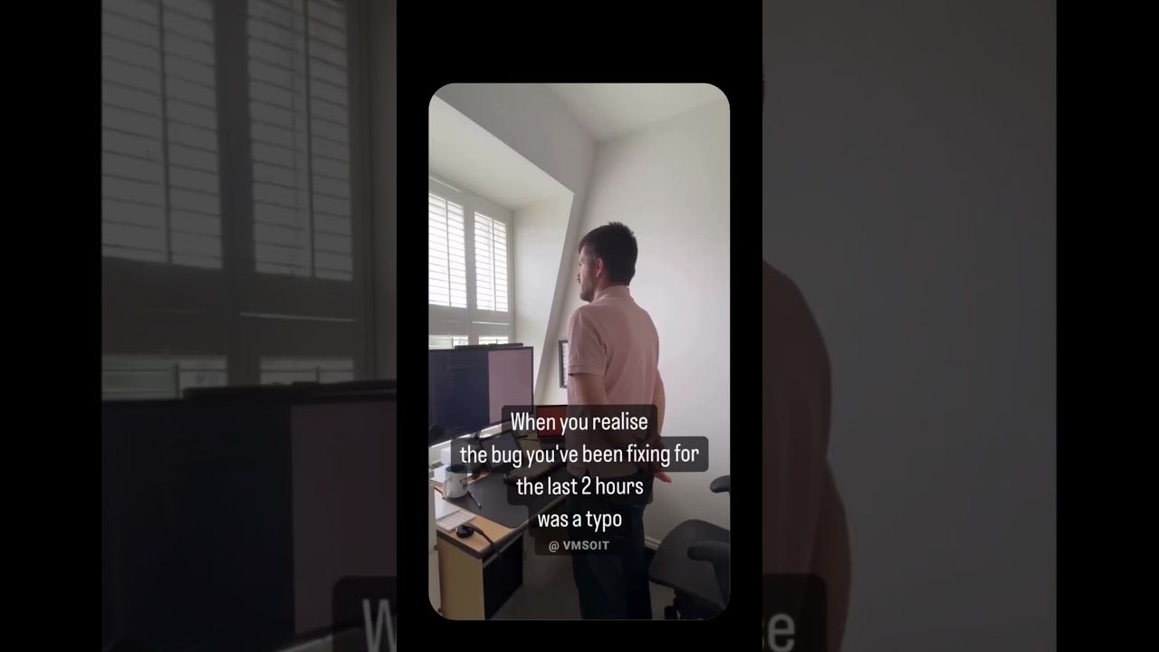 When Realising The Bug Was A Typo Error | VMSOIT. 
