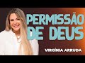 Virgínia Arruda | PORQUE ELE É SOBERANO | Vida de Fé