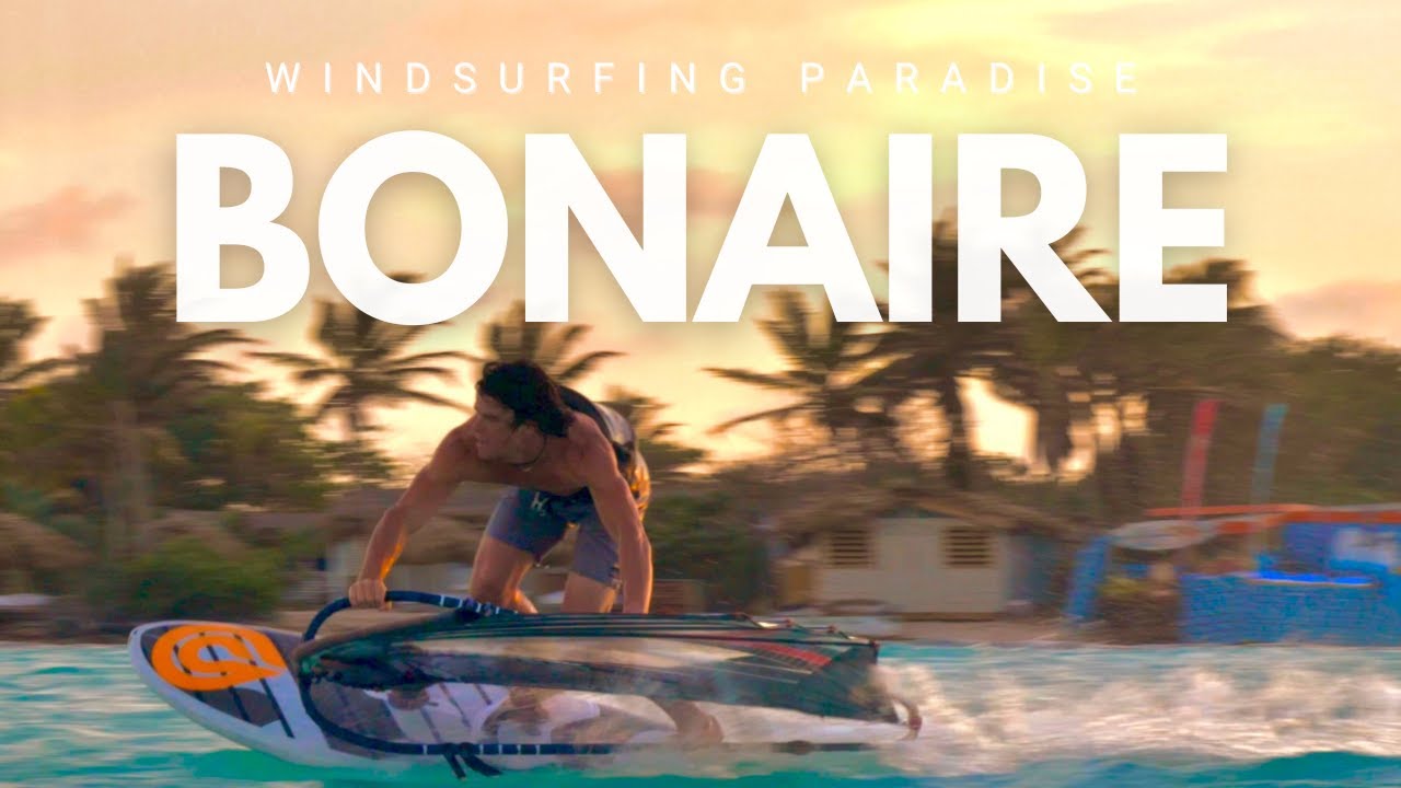 Bonaire – Windsurfers’ Paradise | Freestyle Showreel