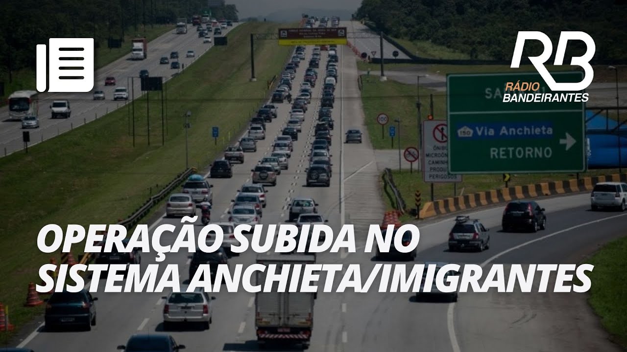 Operação Subida: Sistema Anchieta/Imigrantes tem movimento intenso ...