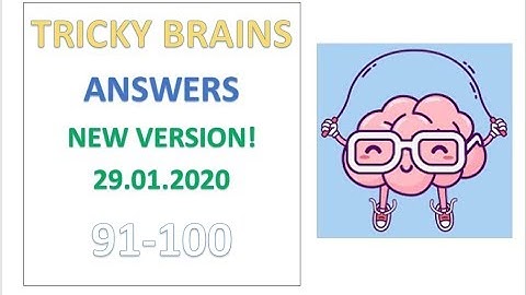 Tricky Brains Answers Level 91 92 93 94 95 96 97 98 99 100 Solutions Walkthrough