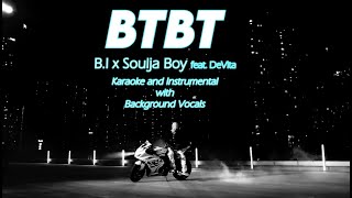B.I x Soulja Boy - BTBT | Karaoke and Instrumental with BackGround Voices