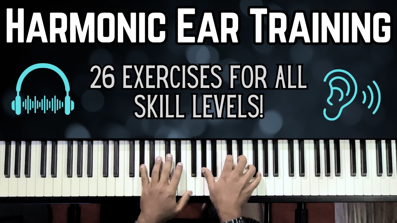 26 Ear Training Exercises to LISTEN TO CHORDS better!