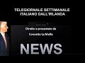 TELEGIORNALE SETTIMANALE ITALIANO DALL&#39;IRLANDA 5