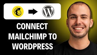 How To Connect Mailchimp To Wordpress Easiest Way [2026 Guide]