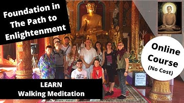 (Foundation in The Path to Enlightenment) LEARN Walking Meditation