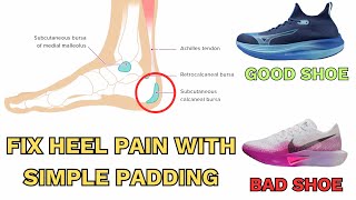 Best Shoes And Padding Hacks For Back Of Heel Pain