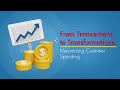 From Transactions to Transformations: Maximizing Customer Spending