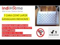 7 CARA CEPAT LAPOR GANGGUAN INDIHOME