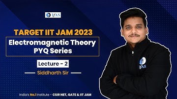 𝐄𝐋𝐄𝐂𝐓𝐑𝐎𝐌𝐀𝐆𝐍𝐄𝐓𝐈𝐂 𝐓𝐇𝐄𝐎𝐑𝐘 𝐏𝐘𝐐 𝐒𝐄𝐑𝐈𝐄𝐒 | 𝐈𝐈𝐓 𝐉𝐀𝐌 𝐏𝐇𝐘𝐒𝐈𝐂𝐒 | 𝐋 2